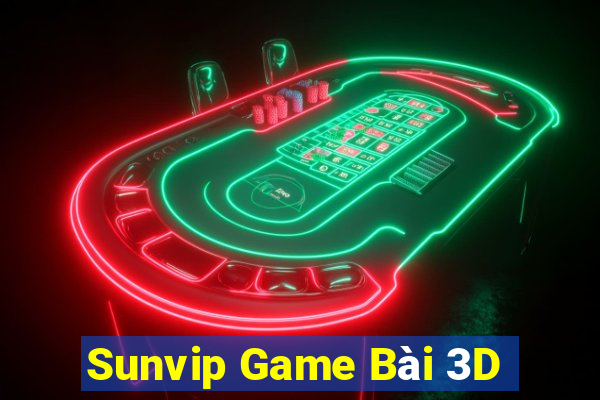 Sunvip Game Bài 3D