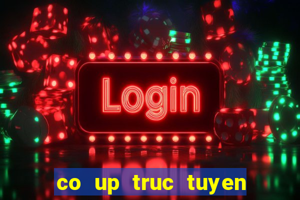 co up truc tuyen mien phi