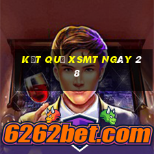 kết quả XSMT ngày 28