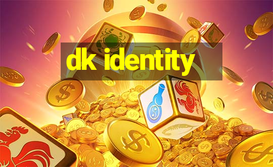 dk identity