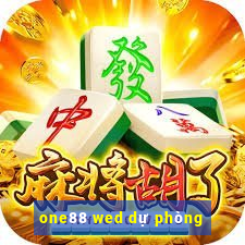 one88 wed dự phòng