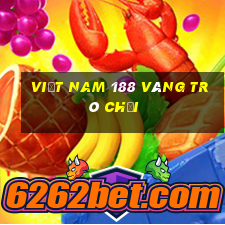 Việt nam 188 vàng trò chơi