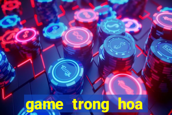 game trong hoa trong vuon