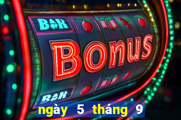 ngày 5 tháng 9 xổ số bến tre