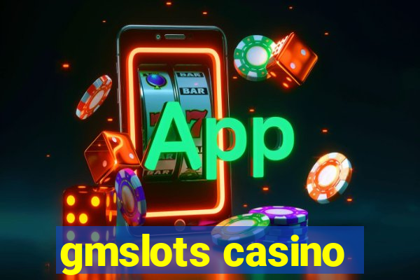 gmslots casino