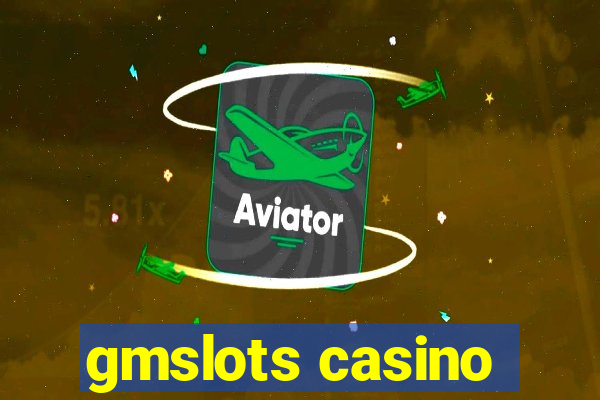 gmslots casino