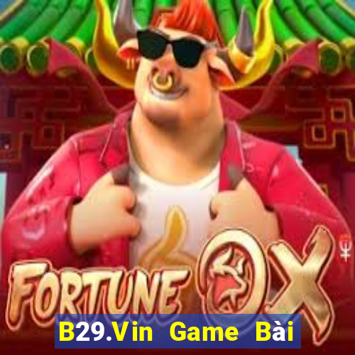 B29.Vin Game Bài Mèo Nổ