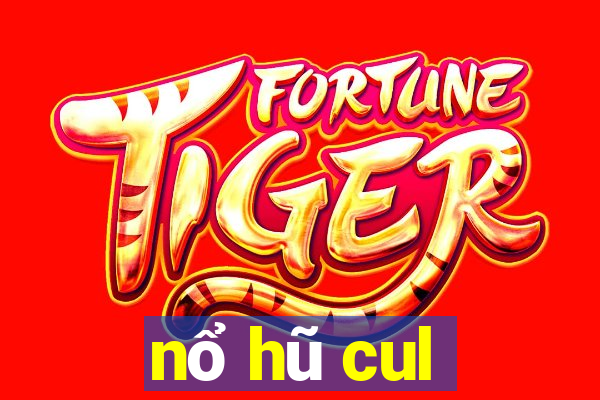 nổ hũ cul