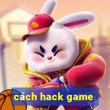 cách hack game