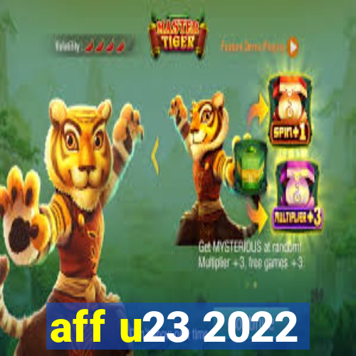 aff u23 2022