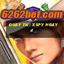 Quay thử XSPY ngày 4