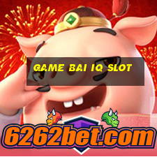 game bai iq slot