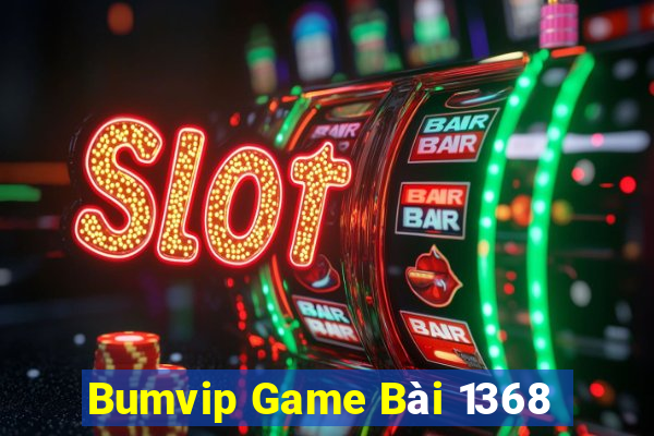 Bumvip Game Bài 1368