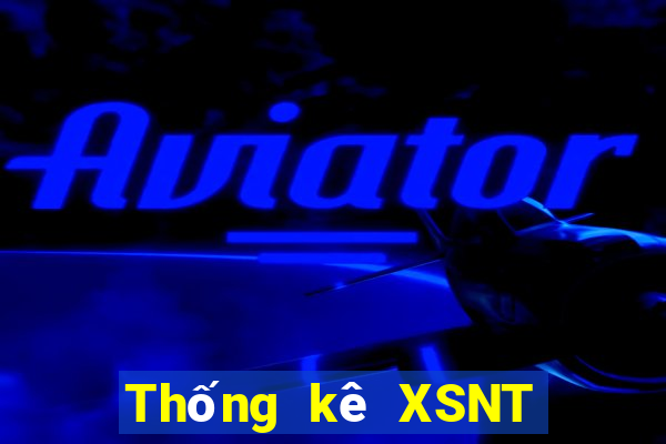 Thống kê XSNT ngày 3