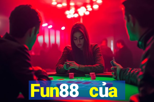 Fun88 của người dân Ba Ly