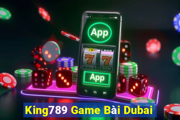 King789 Game Bài Dubai