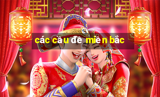 các cầu đề miền bắc