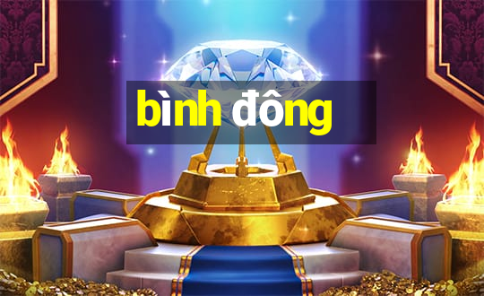 bình đông