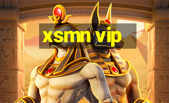 xsmn vip