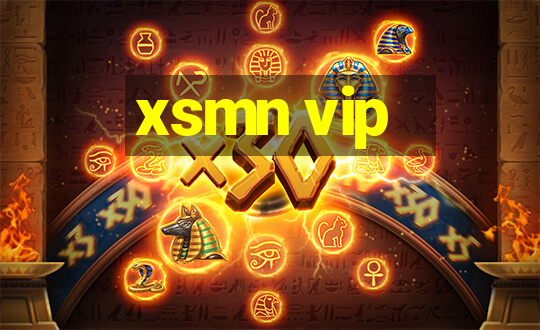 xsmn vip