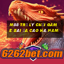 M88 Trợ lý chơi game bài đa cáo Hà Nam