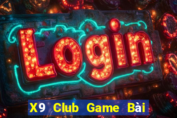 X9 Club Game Bài 52Fun Đổi Thưởng