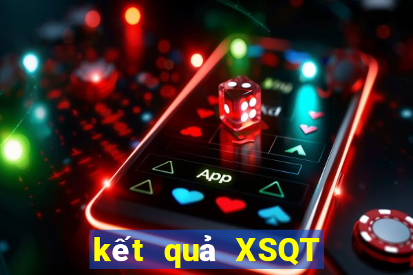 kết quả XSQT ngày 7