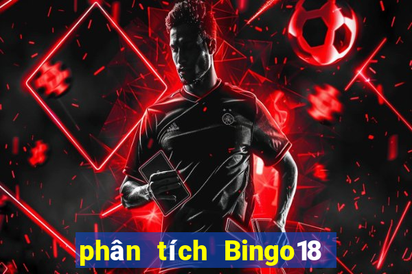 phân tích Bingo18 ngày 31