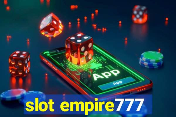 slot empire777