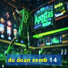 du doan xsmb 1 4