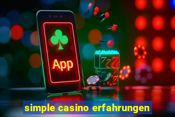 simple casino erfahrungen