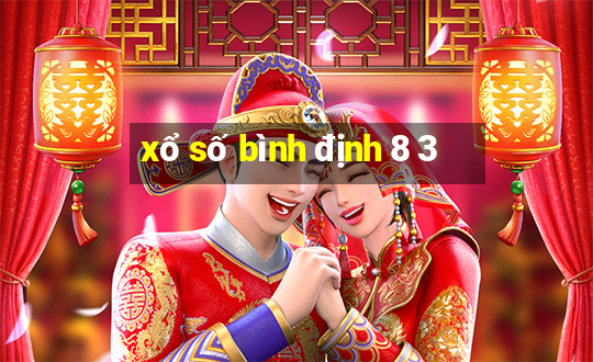 xổ số bình định 8 3