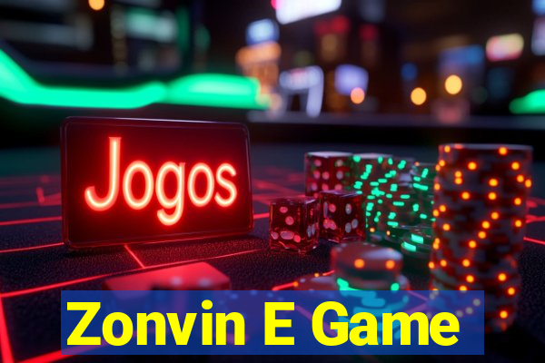 Zonvin E Game