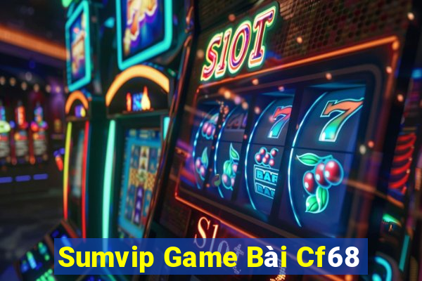 Sumvip Game Bài Cf68