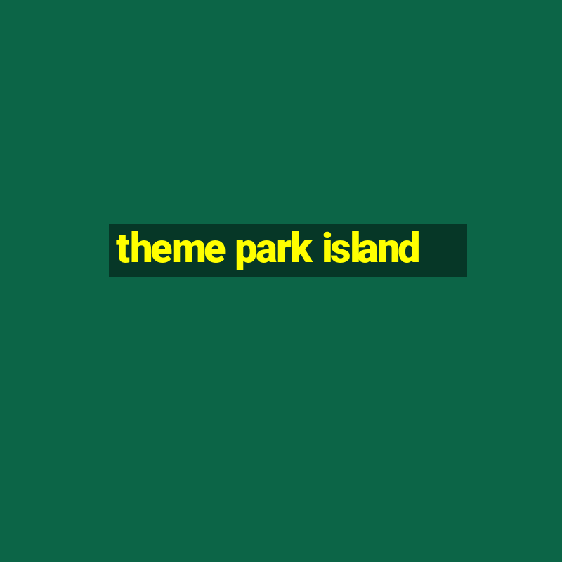 theme park island