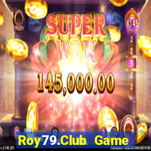 Roy79.Club Game Bài 3D