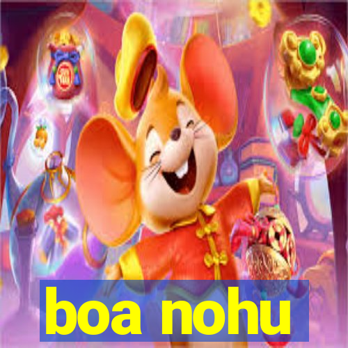 boa nohu