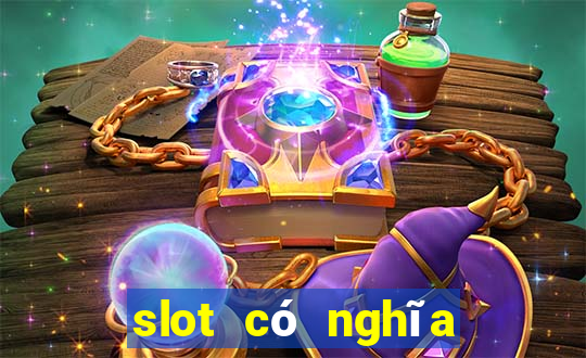 slot có nghĩa là gì