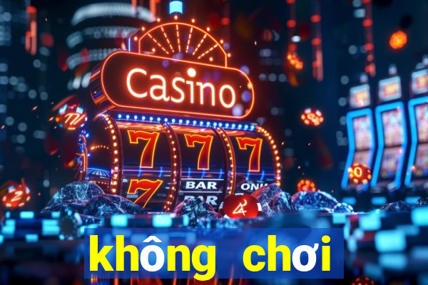 không chơi được zingplay