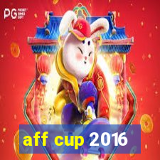 aff cup 2016