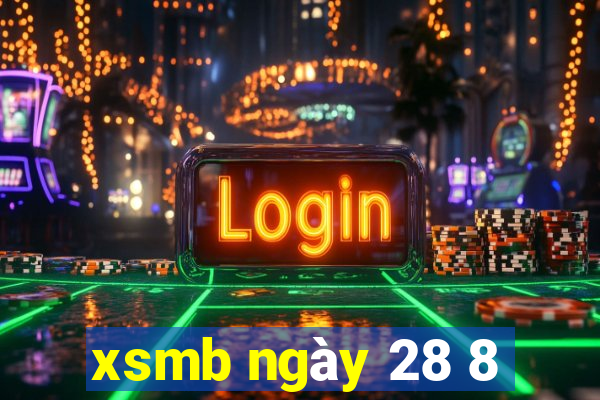 xsmb ngày 28 8