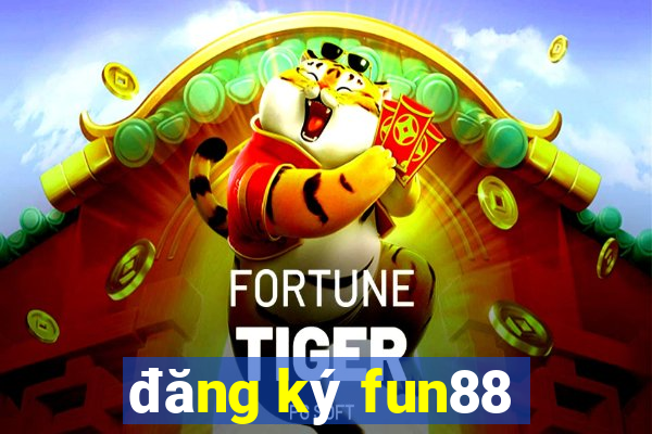 đăng ký fun88