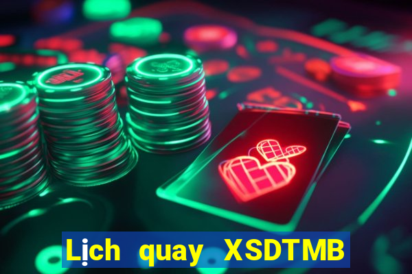 Lịch quay XSDTMB ngày 12