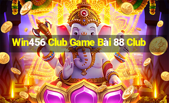 Win456 Club Game Bài 88 Club