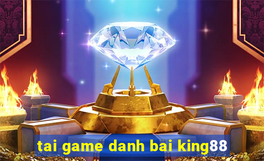 tai game danh bai king88