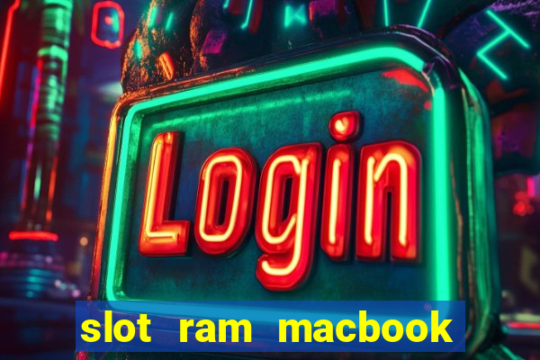 slot ram macbook pro 2011