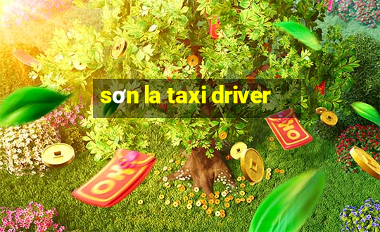 sơn la taxi driver