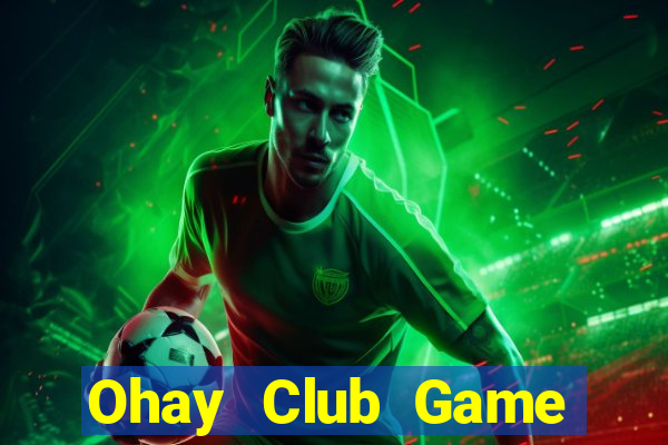 Ohay Club Game Bài Fa88 Apk