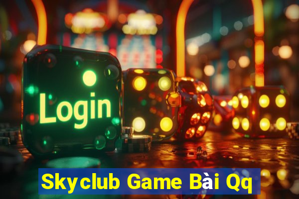 Skyclub Game Bài Qq