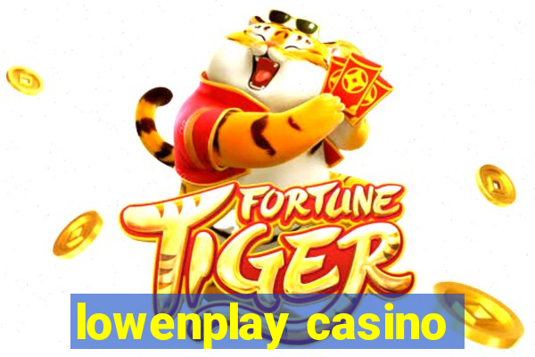 lowenplay casino